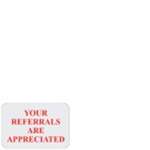Your Referrals Are Appreciated' Label (White) (ST07)